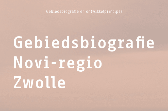 Ontdek de geschiedenis en toekomst van Regio Zwolle in de nieuwe gebiedsbiografie